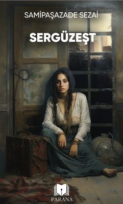 Sergüzeşt | Parana