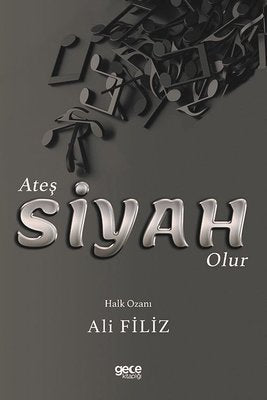 Ateş Siyah Olur | Gece Kitaplığı