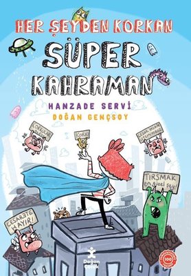 Her Şeyden Korkan Süper Kahraman | Doğan Çocuk