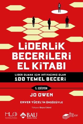 Liderlik Becerileri El Kitabı - 5.Edisyon - Lider Olmak İçin İhtiyacınız Olan 100 Temel Beceri | The Kitap