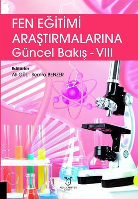 Fen Eğitimi Araştırmalarına Güncel Bakış - 8 | Akademisyen Kitabevi