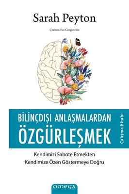 Özgürleşmek - Bilinçdışı Anlaşmalardan - Çalışma Kitabı | Mega Yayınları