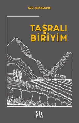 Taşralı Biriyim | 40 Kitap
