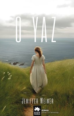 O Yaz | Eksik Parça