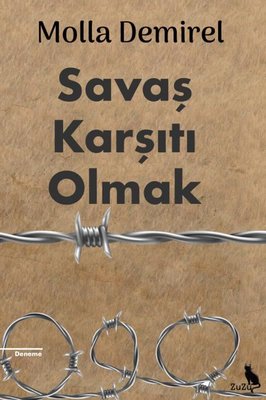 Savaş Karşıtı Olmak | Zuzu Kitap