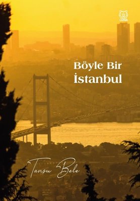 Böyle Bir İstanbul | Luna Yayınları