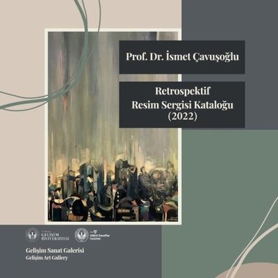 Retrospektif Resim Sergisi Kataloğu 2022 | İstanbul Gelişim Üniversitesi