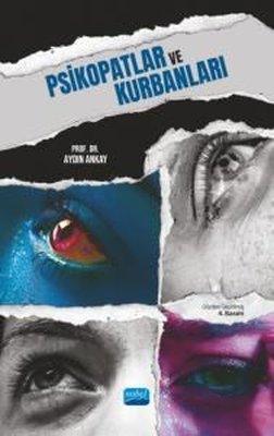 Psikopatlar ve Kurbanları | Nobel Akademik Yayıncılık
