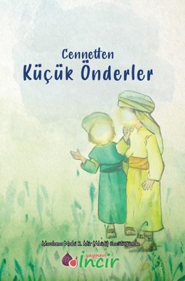 Cennetten Küçük Önderler | İncir Yayınevi