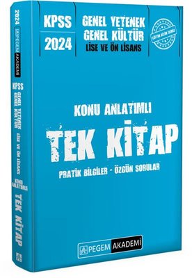 2024 KPSS Genel Yetenek Genel Kültür Lise ve Önlisans Konu Anlatımlı Tek Kitap | Pegem Akademi Yayıncılık
