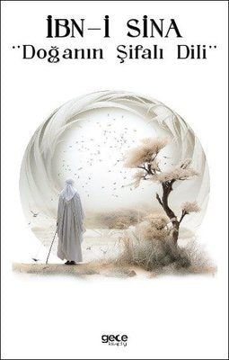 İbn-i Sina - Doğanın Şifalı Dili | Gece Kitaplığı