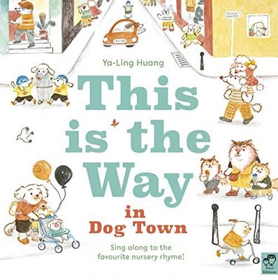 This is the Way in Dogtown | Frances Lincoln Publishers