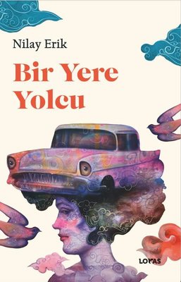 Bir Yere Yolcu | Loras Kitap