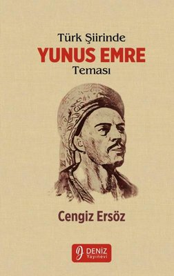 Türk Şiirinde Yunus Emre Teması | Deniz Yayınevi