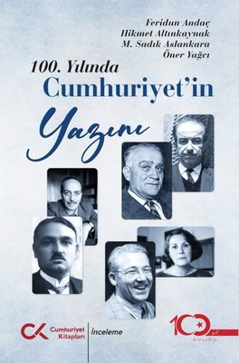 100. Yılında Cumhuriyet'in Yazını | Cumhuriyet Kitapları