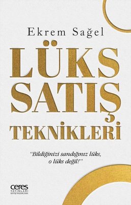 Lüks Satış Teknikleri | Ceres Yayınları