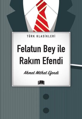 Felatun Bey İle Rakım Efendi - Türk Klasikleri | Ema Kitap