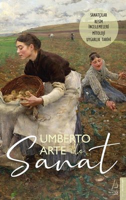 Umberto Arte ile Sanat 5: Sanatçılar Resim İncelemeleri Mitoloji Uygarlık Tarihi | Destek Yayınları