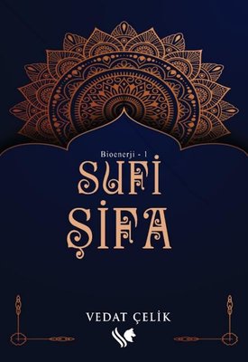 Sufi Şifa - Bioenerji 1 | S.S International Publishing