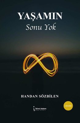 Yaşamın Sonu Yok | İkinci Adam Yayınları