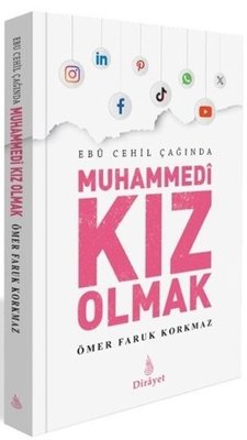 Muhammedi Kız Olmak - Ebu Cehil Çağında | Dirayet