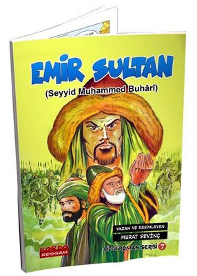 Emir Sultan: Seyyid Muhammed Buhari - Çizgi Roman Serisi | Bordo Ressam