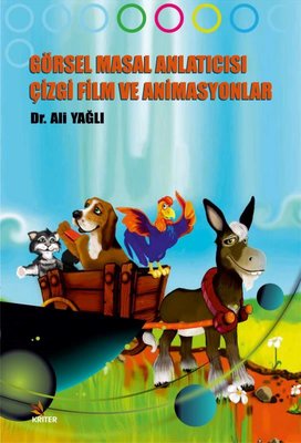 Görsel Masal Anlatıcısı Çizgi Film ve Animasyonlar | Kriter