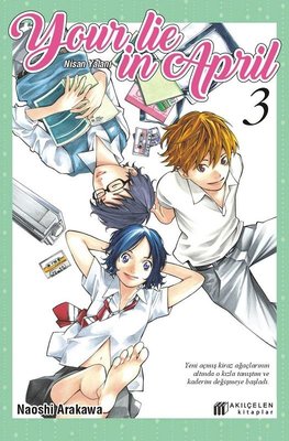Your Lie in April - Nisan Yalanı 3 | Akılçelen Kitaplar