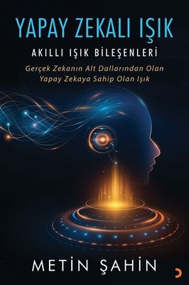 Yapay Zekalı Işık - Akıllı Işık Bileşenleri | Cinius