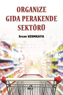 Organize Gıda Perakende Sektörü | Gece Kitaplığı