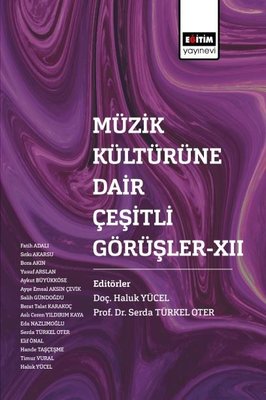 Müzik Kültürüne Dair Çeşitli Görüşler 13 | Eğitim Yayınevi