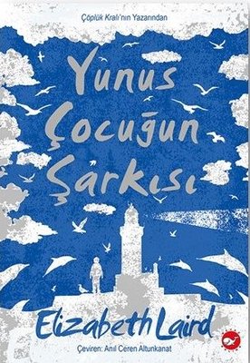 Yunus Çocuğun Şarkısı | Beyaz Balina Yayınları