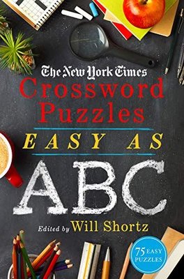 The New York Times Crossword Puzzles Easy as ABC : 75 Easy Puzzles | St. Martin's Griffin
