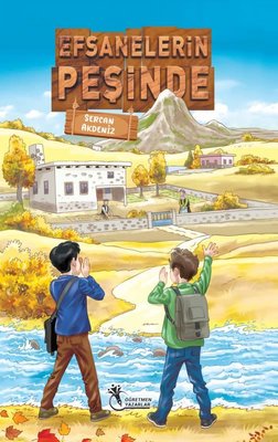 Efsanelerin Peşinde | Öğretmen Yazarlar Yayınları