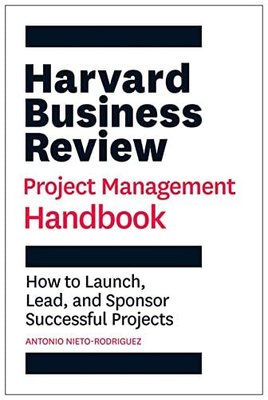 Harvard Business Review Project Management Handbook | Harvard Business Review Press