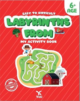 Easy to Difficult Labyrinths From - My Acticity Book 6+ Age | Yeti Kitap