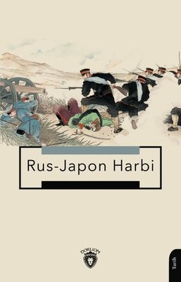 Rus - Japon Harbi | Dorlion Yayınevi