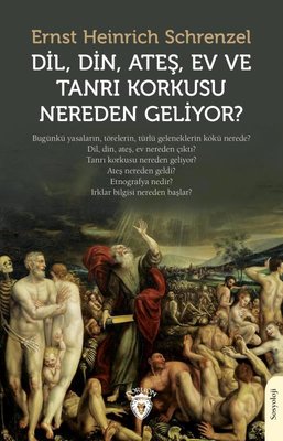 Dil Din Ateş Ev ve Tanrı Korkusu Nereden Geliyor? | Dorlion Yayınevi