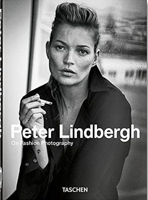 Peter Lindbergh. On Fashion Photography. 40th Ed. | Taschen
