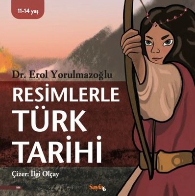 Resimlerle Türk Tarihi | Sayfa 6