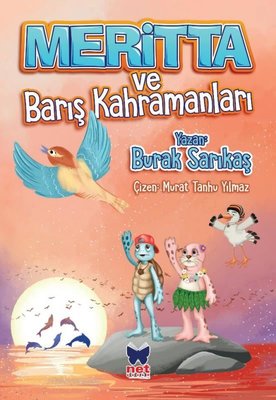 Meritta ve Barış Kahramanları | Net Çocuk Yayınları
