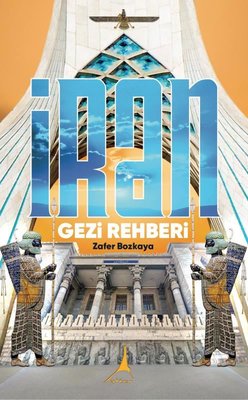İran Gezi Rehberi | Alter Yayınları