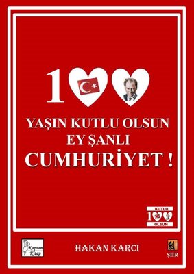 100 Yaşın Kutlu Olsun Ey Şanlı Cumhuriyet! | Kaptan Kitap