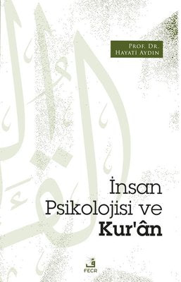 İnsan Psikolojisi ve Kur'an | Fecr Yayınları