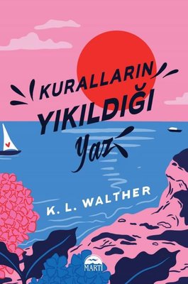 Kuralların Yıkıldığı Yaz | Martı Yayınları