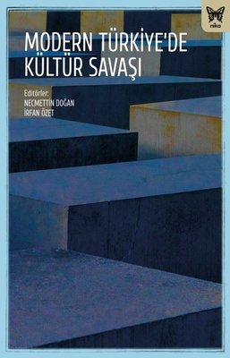 Modern Türkiye'de Kültür Savaşı | Nika Yayınevi