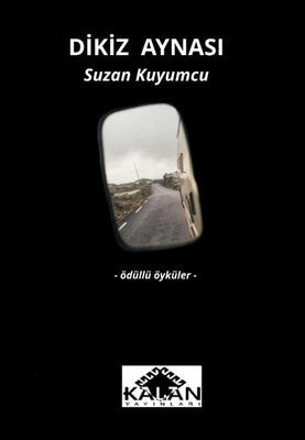 Dikiz Aynası - Ödüllü Öyküler | Kalan Yayınları