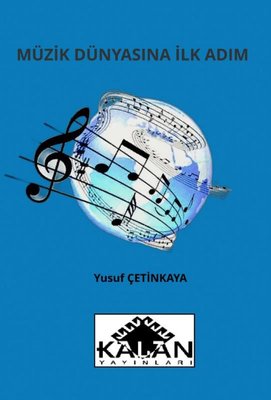 Müzik Dünyasına İlk Adım | Kalan Yayınları