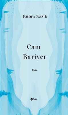 Cam Bariyer | Şule Yayınları