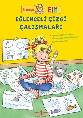 Eğlenceli Çizgi Çalışmaları - Arkadaşım Elif | İş Bankası Kültür Yayınları